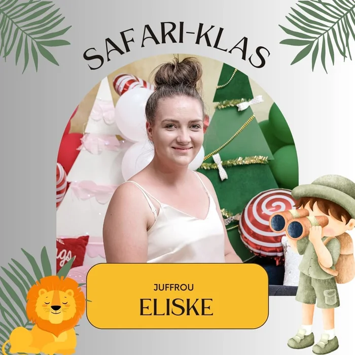 Eliske — Juffrou — Safari-klas