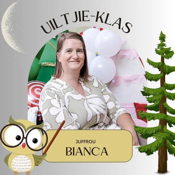 Bianca — Juffrou — Uiltjie-klas